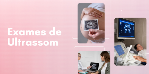 Exames de Ultrassonografia 3D e 4D